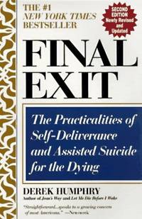 image of Final Exit: The Practicalities of Self-deliverance and Assisted Suicide