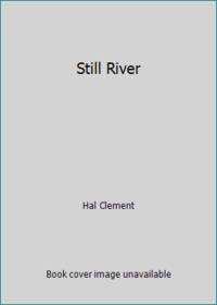 Still River by Hal Clement - 1987