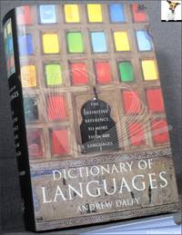 Dictionary of Languages: The Definitive Reference to More Than 400 Languages de Andrew Dalby - 2004