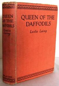 Queen of the Daffodils : a story of High-School Life by LAING, Leslie