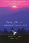 Dying To Be Free