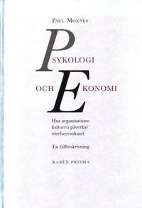 Psykologi och ekonomi - Hur organisationskulturen…