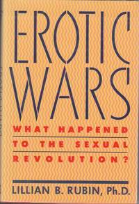 image of Erotic Wars: What Happened to the Sexual Revolution