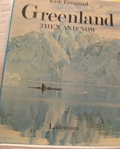 Greenland. Then and Now.