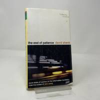 The End of Patience: Cautionary Notes on the Information Revolution
