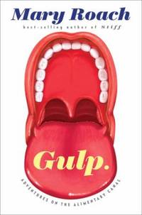Gulp : Adventures on the Alimentary Canal