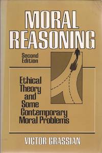 image of Moral Reasoning: Ethical Theory and Some Contemporary Moral Problems (Second Edition)