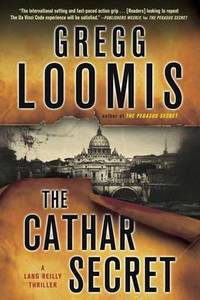 The Cathar Secret: [A Lang Reilly Thriller]