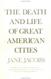 The Death and Life of Great American Cities (Vintage) by Jane Jacobs