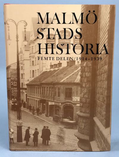 Malmö stads historia. Femte delen 1914-1939.…