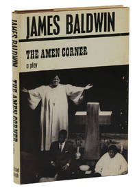 The Amen Corner: A Play by Baldwin, James - 1969