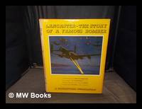 Lancaster, the story of a famous bomber / compiled and written by Bruce Robertson ; tone paintings by W.F. Hepworth based on original drawings by J.D. Carrick