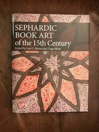 Sephardic Book Art Of The Fifteenth Century