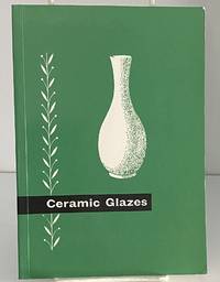 Ceramic Glazes by David C Maynard - 1980