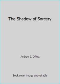 cover of The Shadow of Sorcery