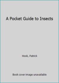 A Pocket Guide to Insects