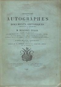 Vente 27 Juillet 1883 : Inventaire Des Autographes et Des Documents Historiques Composant La Collection De M. Benjamin Fillon. Séries XIII - XV. Hommes De Guerre, Vendée Contre-Révolutionnaire, Divers.