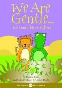 Golden Rules Animal Stories: We are Gentle (Size A3): We Don't Hurt Others