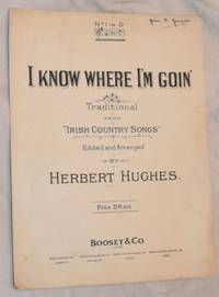 I Know Where I'm Goin': Traditional from 'Irish Country Songs' (Antrim). No.1 in...