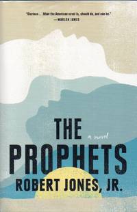 The Prophets by Jones, Jr., Robert - 2021