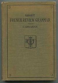 image of Short French Review Grammar and Composition Book with Everyday Idiom Drill and Conversational Practice: Heath's Modern Language Series