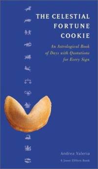 The Celestial Fortune Cookie by Valeria, Andrea; Elffers, Joost - 2000