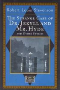 The Strange Case of Dr. Jekyll and Mr.Hyde and Other Stories by Robert Louis Stevenson - 1999-08-08