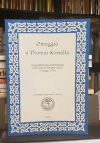 Omaggio a Thomas Kinsella : in occasione del conferimento della Laurea  Honoris Causa, 9 maggio 2006 by Badin, Donatella Abbate; Melita Cataldi; Universita` degli studi di Torino. (Thomas Kinsella) - 2006