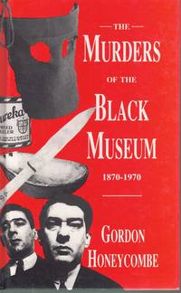 cover of MURDERS OF THE BLACK MUSEUM 1870-1970
