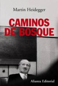 Caminos de bosque (Spanish Edition) by Martin Heidegger - 2010-06-07