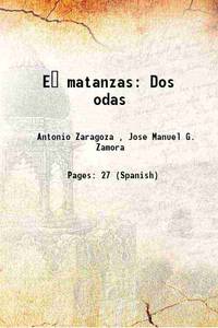 E matanzas Dos odas 1881 by Antonio Zaragoza , Jose Manuel G. Zamora - 2016