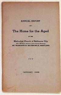 Eighty-Seventh Annual Report of the Home for the Aged of the Methodist Church of Baltimore City