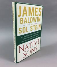 Native Sons: A Friendship That Created One of the Greatest Works of the Twentieth Century : Notes...