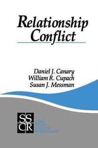 Relationship Conflict : Conflict in Parent-Child, Friendship, and Romantic Relationships (SAGE...