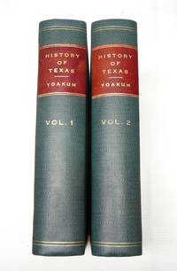 History of Texas from Its First Settlement in 1685 to Its Annexation to the United States in...