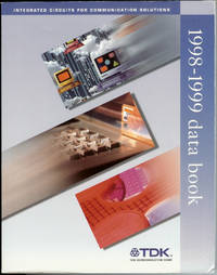 TDK Semiconductor 1998-1999 Data Book : Integrated Circuits for Communication Solutions