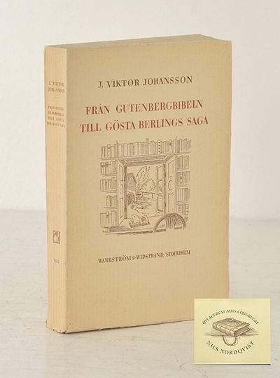 Från Gutenbergbibeln till Gösta Berlings saga.…