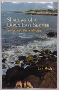 Shadows of a Down East Summer: An Antique Print Mystery