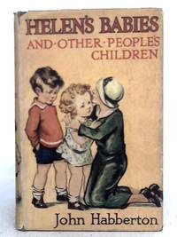 Helen&#039;s Babies and Other People&#039;s Children by John Habberton