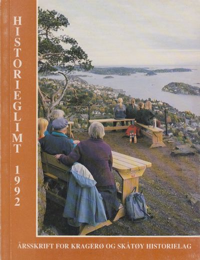 Historieglimt 1992. Årsskrift for Kragerø og…