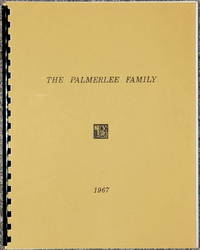 image of The Palmerlee Family: A Genealogy of the Descendants of Heman Palmerlee (1786-1859) & Stephen Asa Palmerlee (1803-1869) With Lines of Descent from the XVI Century