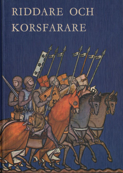 RIDDARE OCH KORSFARARE.