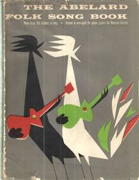 image of The Abelard Folk Song Book; More than 101 Ballads to sing Song
