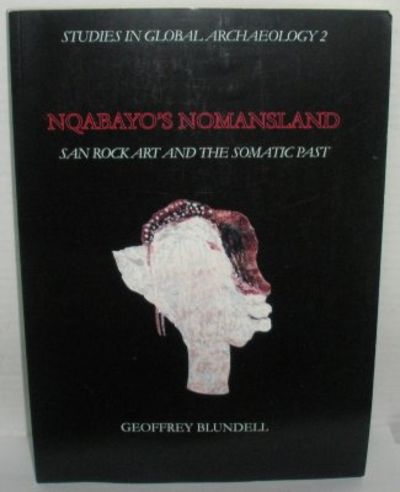 Nqabayo´s Nomansland. San Rock Art and the…