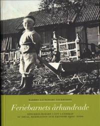 Feriebarnets århundrade. Stockholmsbarn i ett…