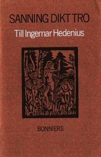 Sanning, dikt, tro. Till Ingemar Hedenius.