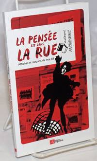 image of La Pensee est dans la Rue: Affiches et slogans de mai 68