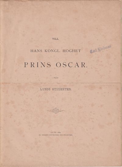 Till hans kongl. höghet Prins Oscar från Lunds…