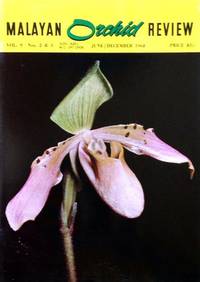 Malayan Orchid Review Vol 9, Nos 2 & 3 June/December 1968 by Yeoh Bok Choon (ed) - Paperback - 1968 - from The Penang Bookshelf (SKU: ML3931)