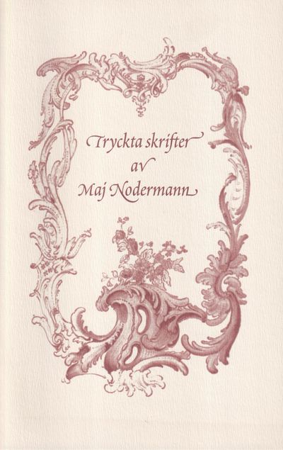 Tryckta skrifter av Maj Nodermann. Förteckning…